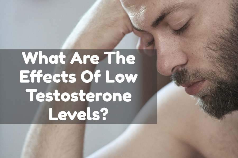 effects-of-low-testosterone