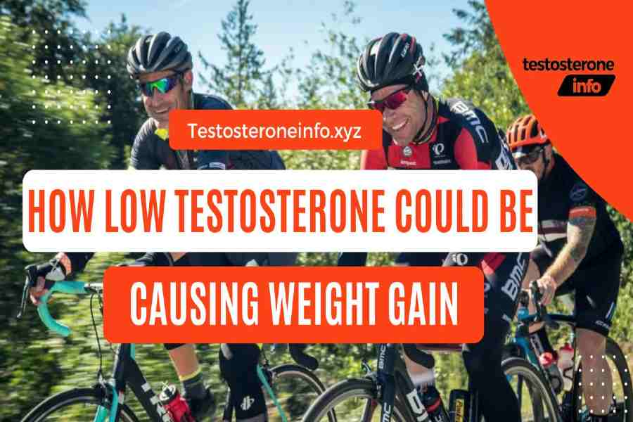 Cyclists with text about low testosterone causing weight gain.